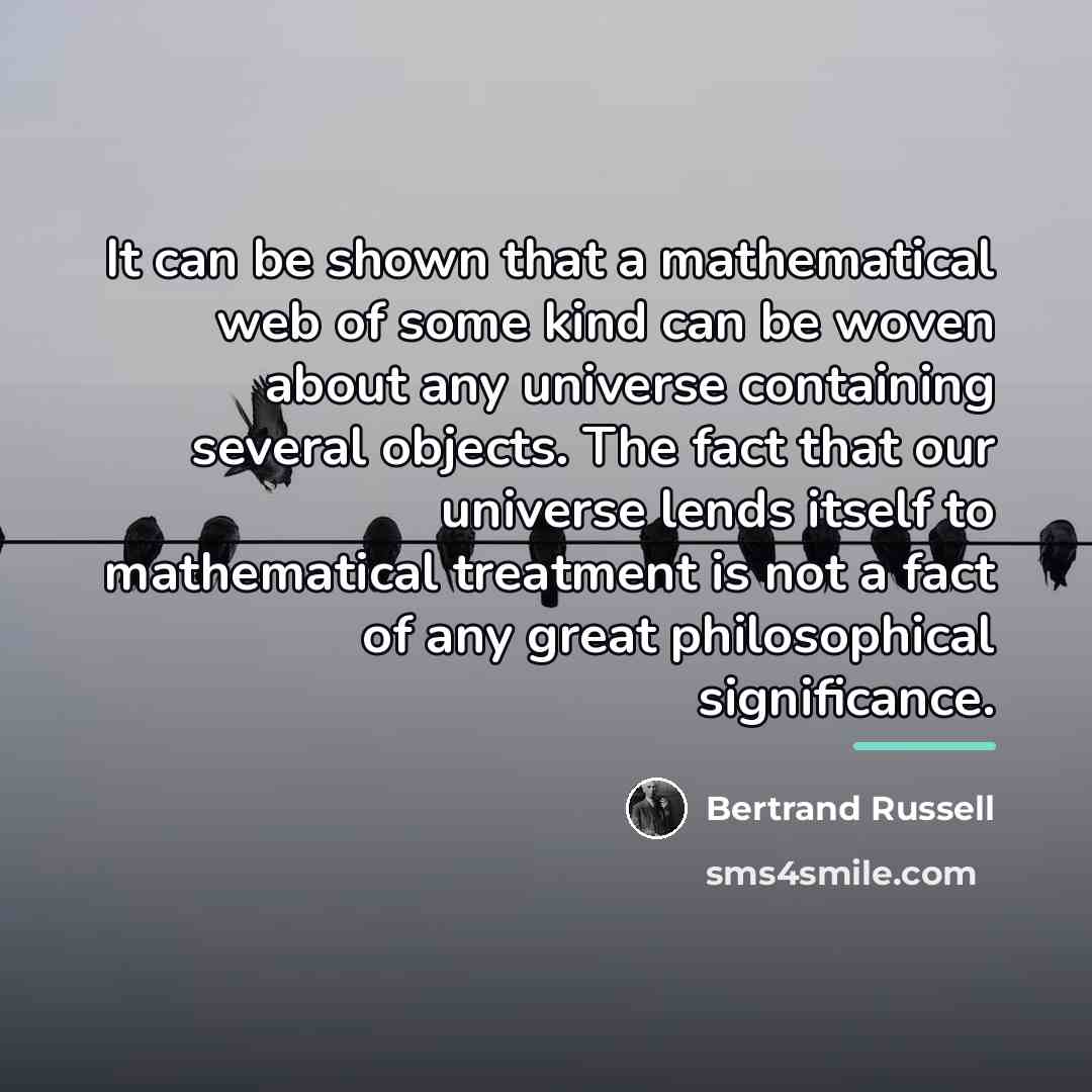 “It can be shown that a mathematical web of some…” quote by Bertrand Russell