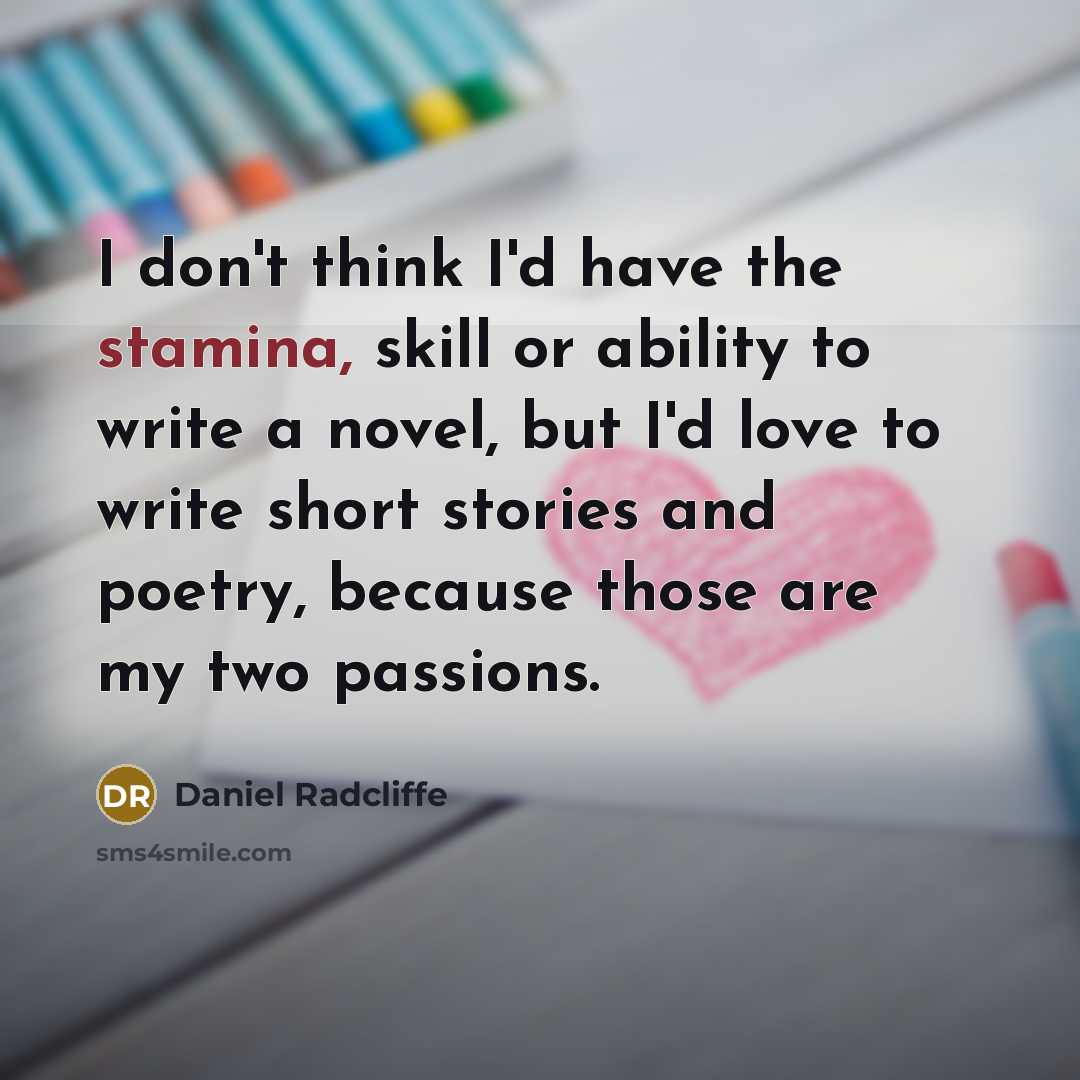 “I don't think I'd have the stamina, skill or ability…” quote by Daniel Radcliffe