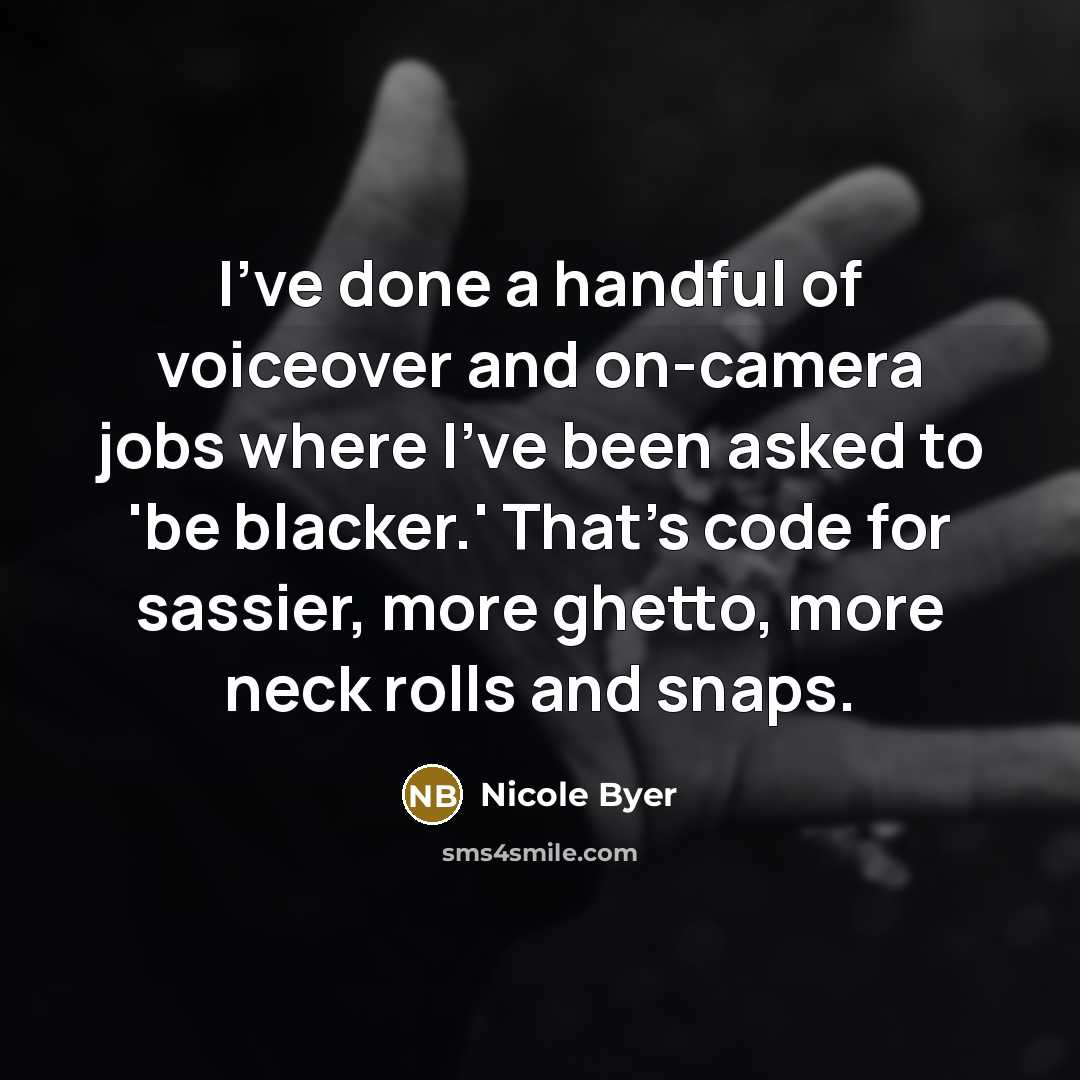 “I've done a handful of voiceover and on-camera jobs where…” quote by Nicole Byer