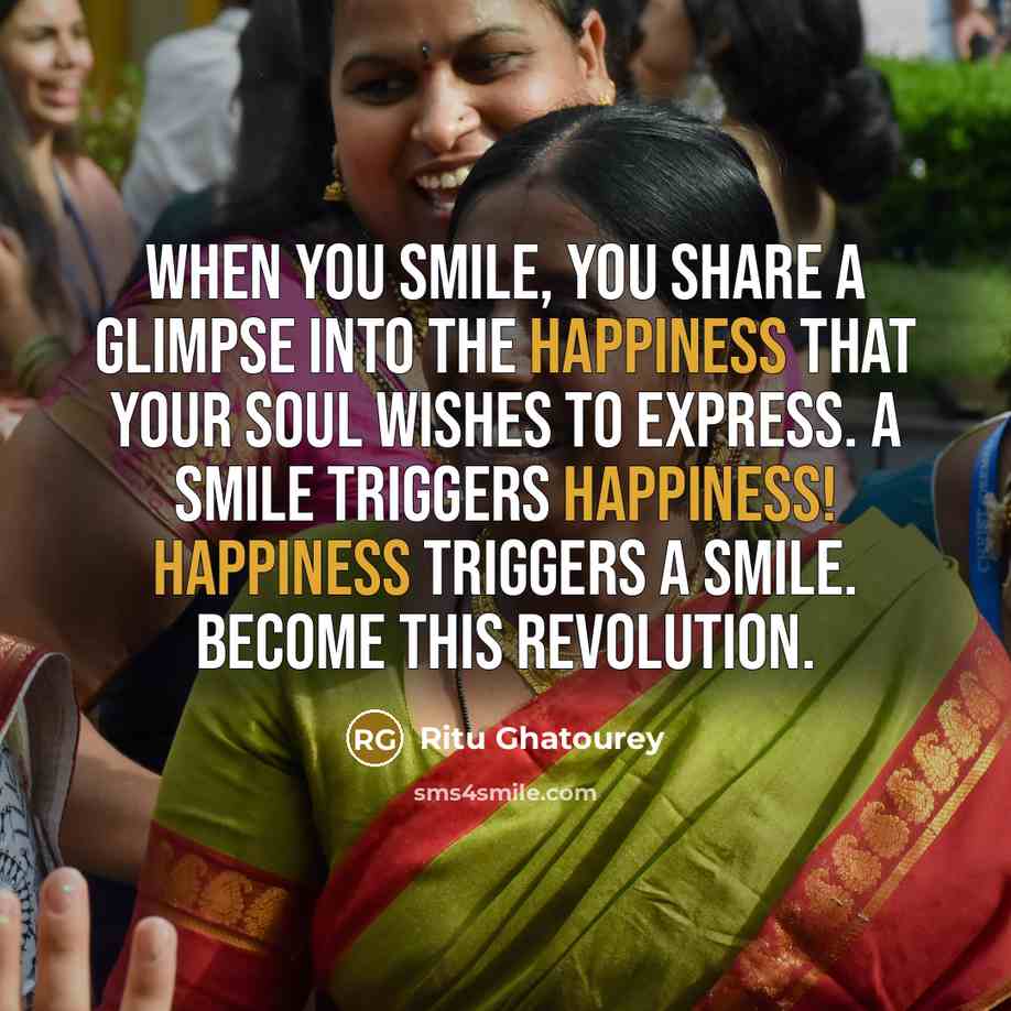 “When you smile, you share a glimpse into the happiness…” quote by Ritu Ghatourey