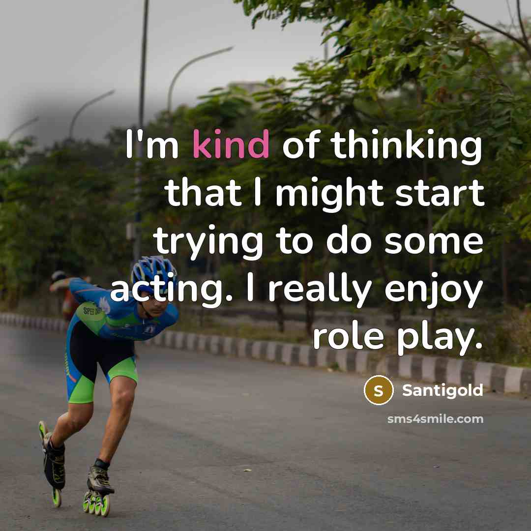 “I'm kind of thinking that I might start trying to…” quote by Santigold