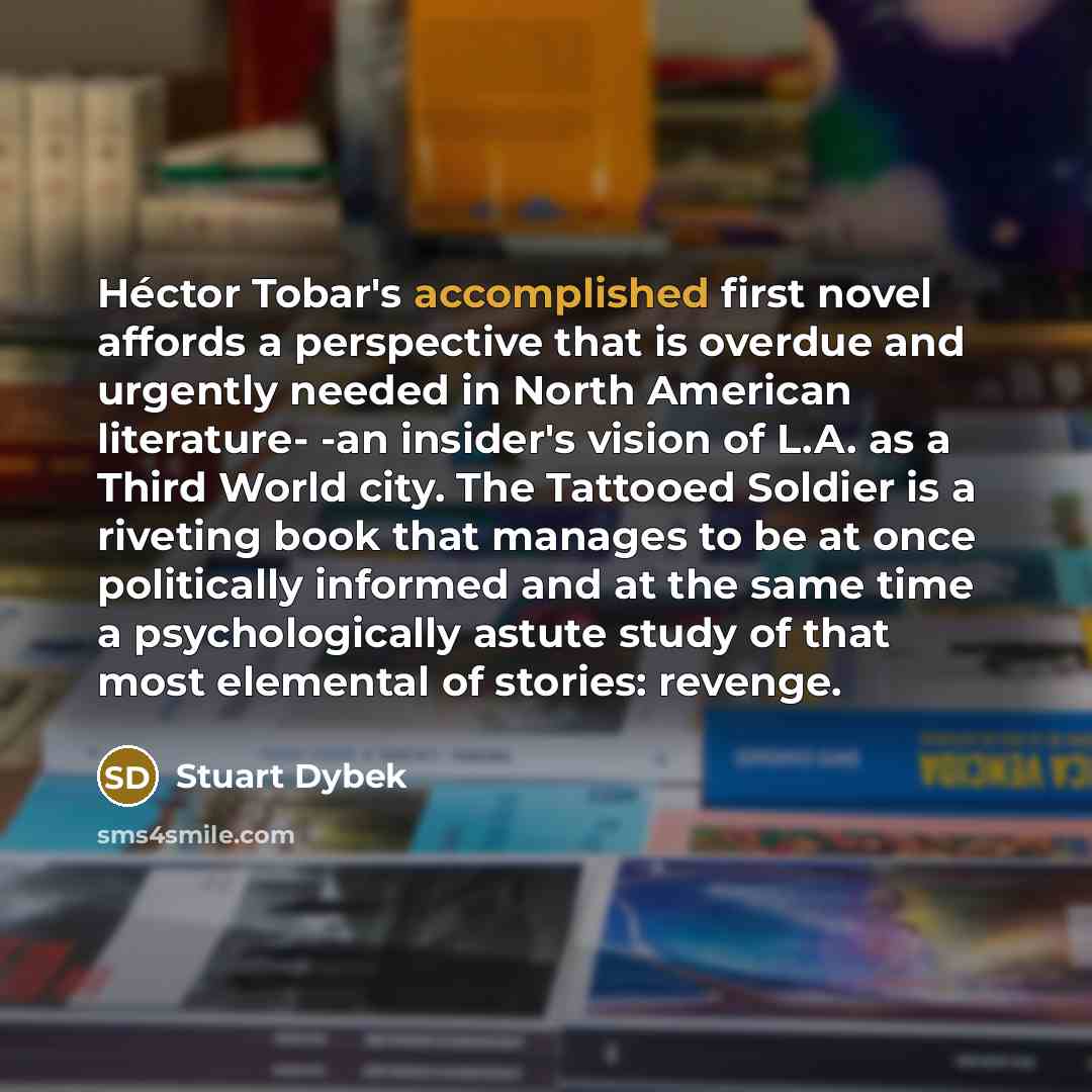 “Héctor Tobar's accomplished first novel affords a perspective that is…” quote by Stuart Dybek