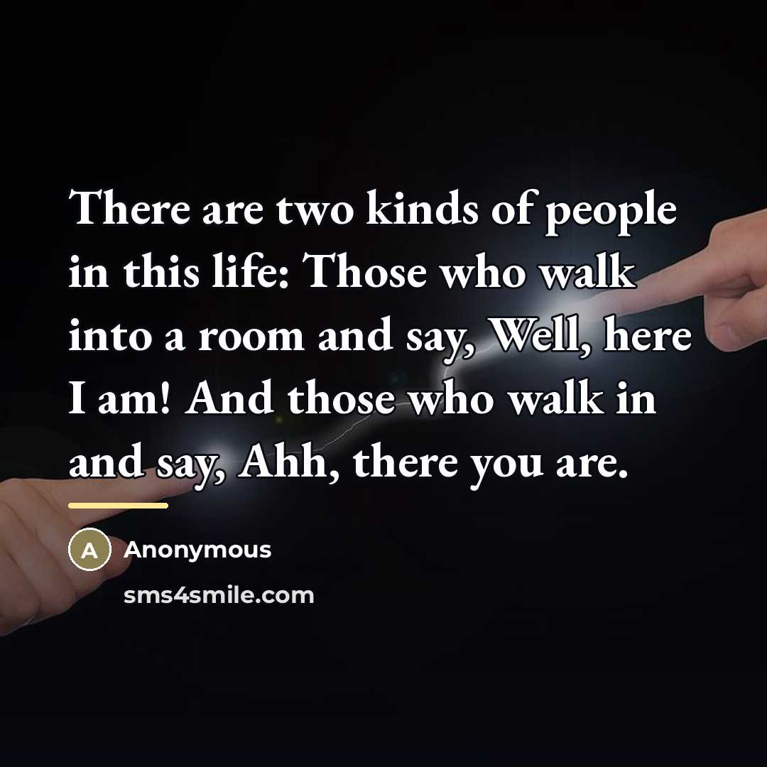 “There are two kinds of people in this life: Those…” quote by Anonymous