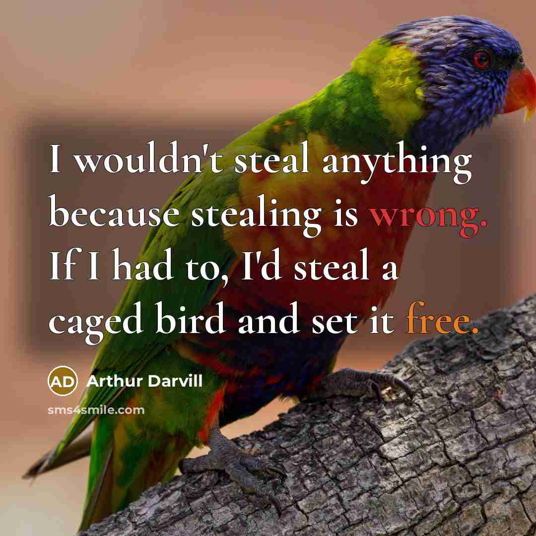 “I wouldn't steal anything because stealing is wrong. If I…” quote by Arthur Darvill