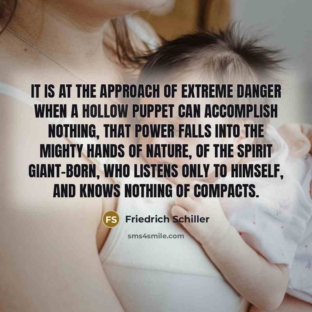 “It is at the approach of extreme danger when a…” quote by Friedrich Schiller