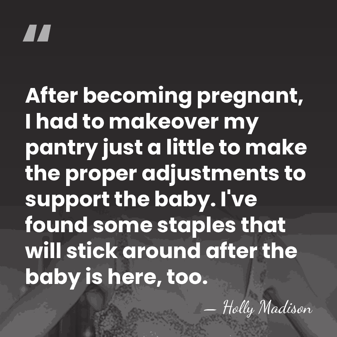 After becoming pregnant, I had to makeover my pantry just a little&hellip; - Holly Madison