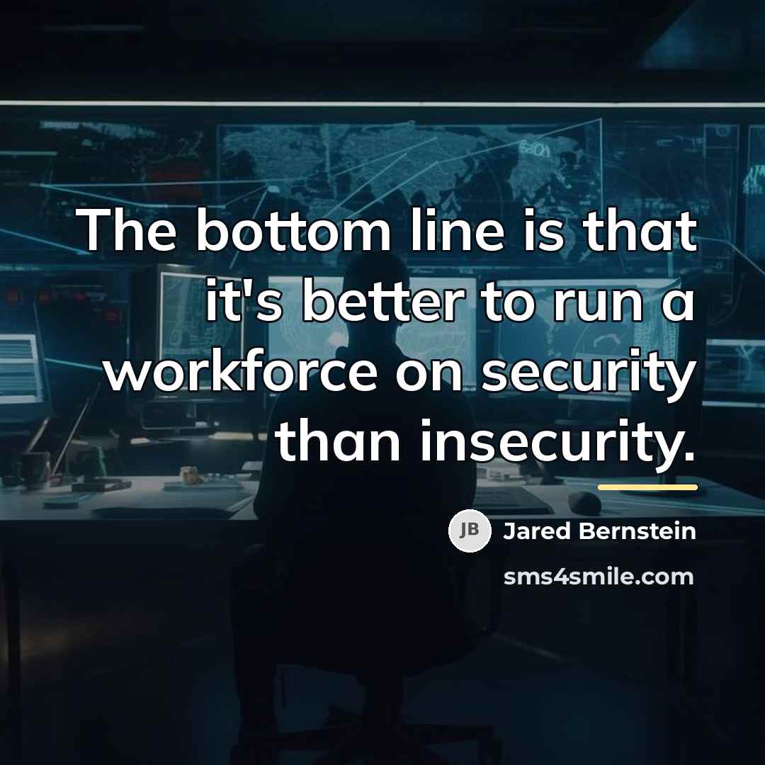 “The bottom line is that it's better to run a…” quote by Jared Bernstein