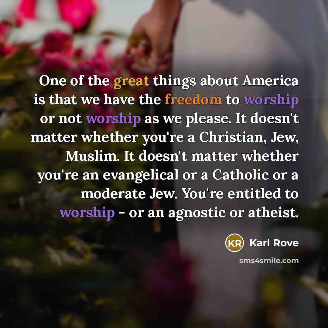 “One of the great things about America is that we…” quote by Karl Rove