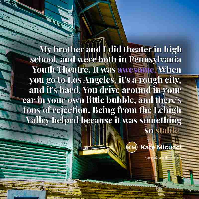 “My brother and I did theater in high school, and…” quote by Kate Micucci