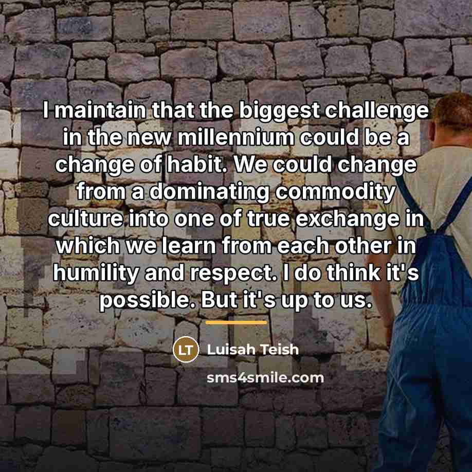 “I maintain that the biggest challenge in the new millennium…” quote by Luisah Teish