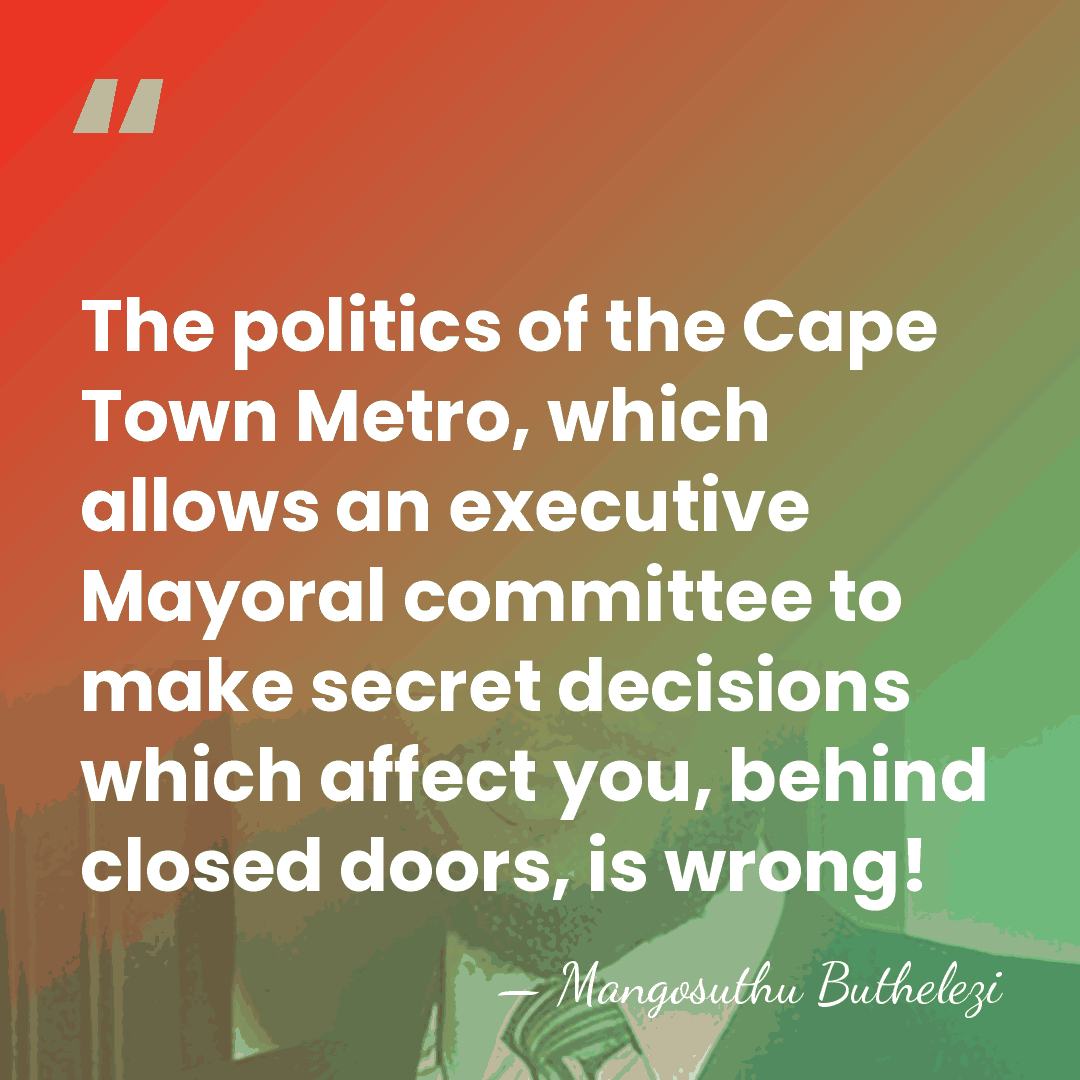 The politics of the Cape Town Metro, which allows an executive Mayoral&hellip; - Mangosuthu Buthelezi