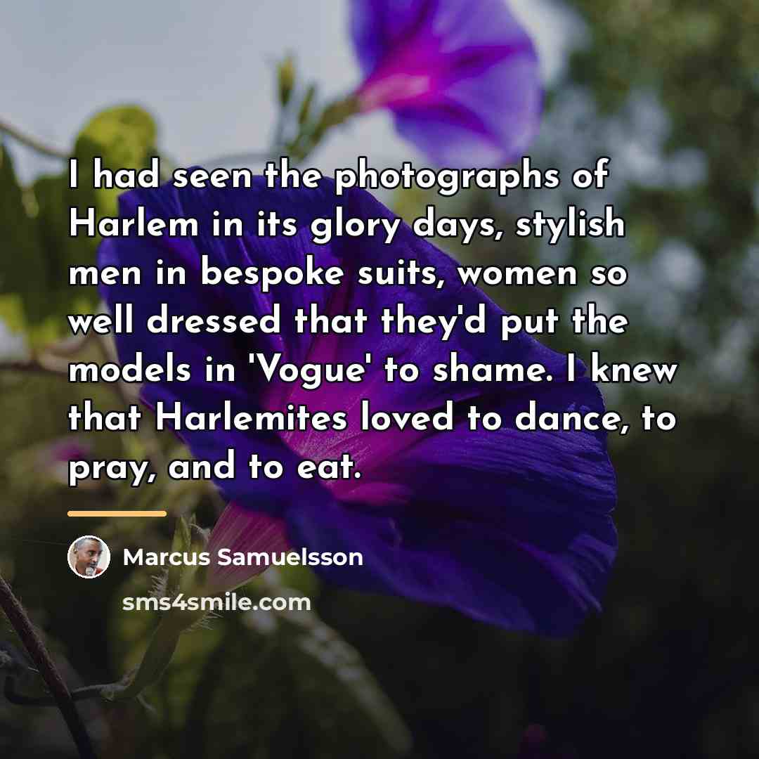 “I had seen the photographs of Harlem in its glory…” quote by Marcus Samuelsson