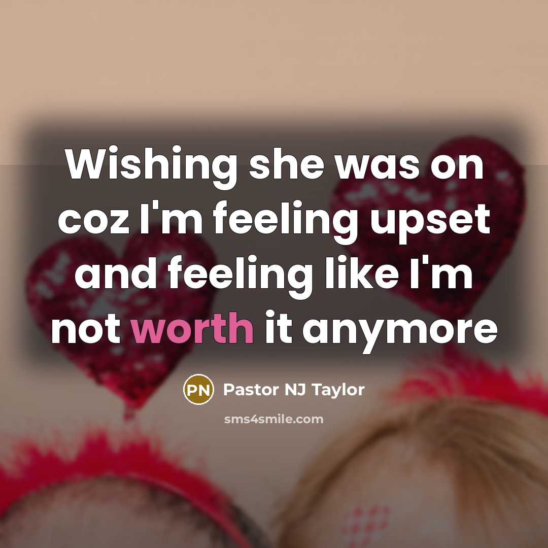 “Wishing she was on coz I'm feeling upset and feeling…” quote by Pastor NJ Taylor