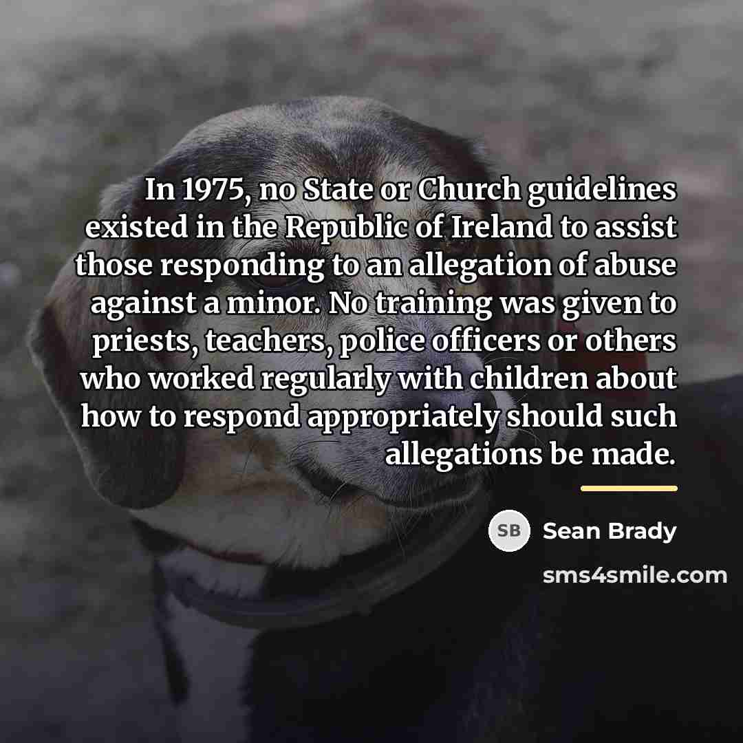 “In 1975, no State or Church guidelines existed in the…” quote by Sean Brady