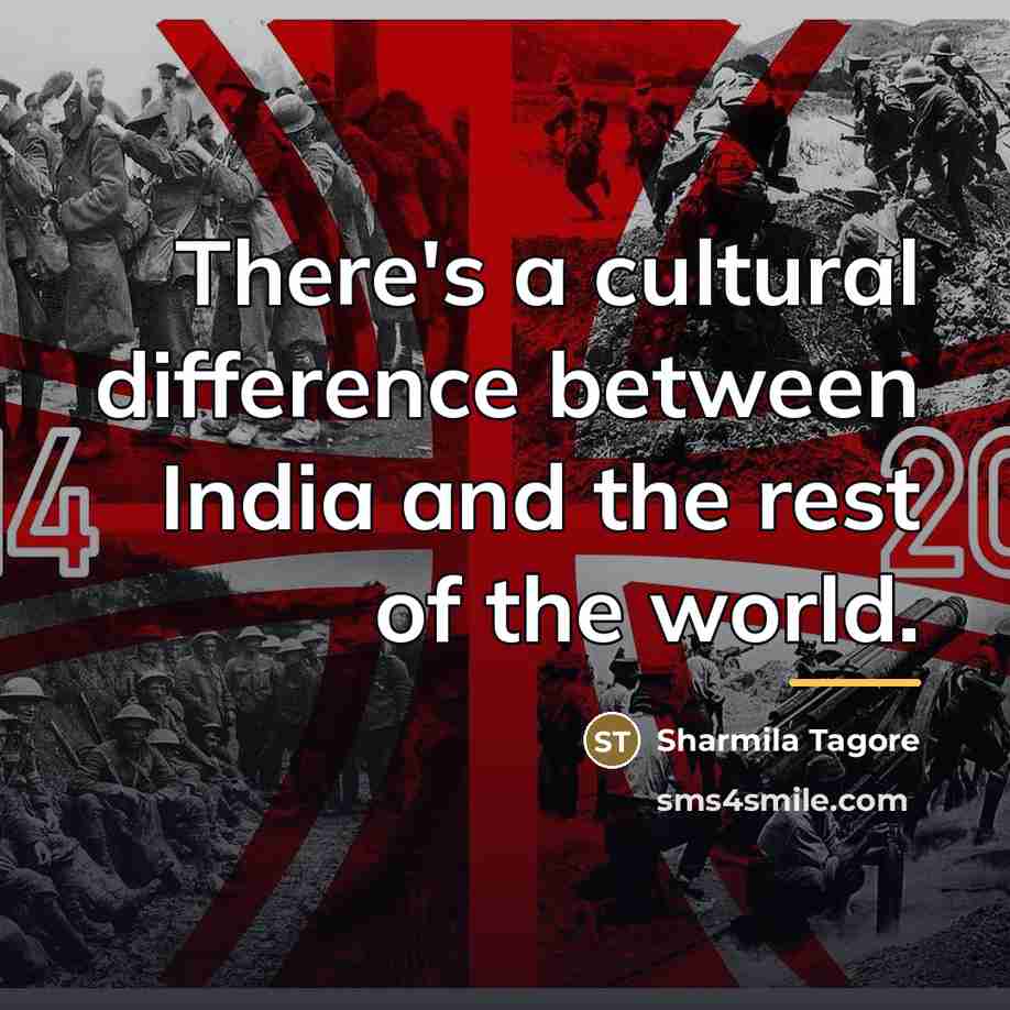 “There's a cultural difference between India and the rest of…” quote by Sharmila Tagore