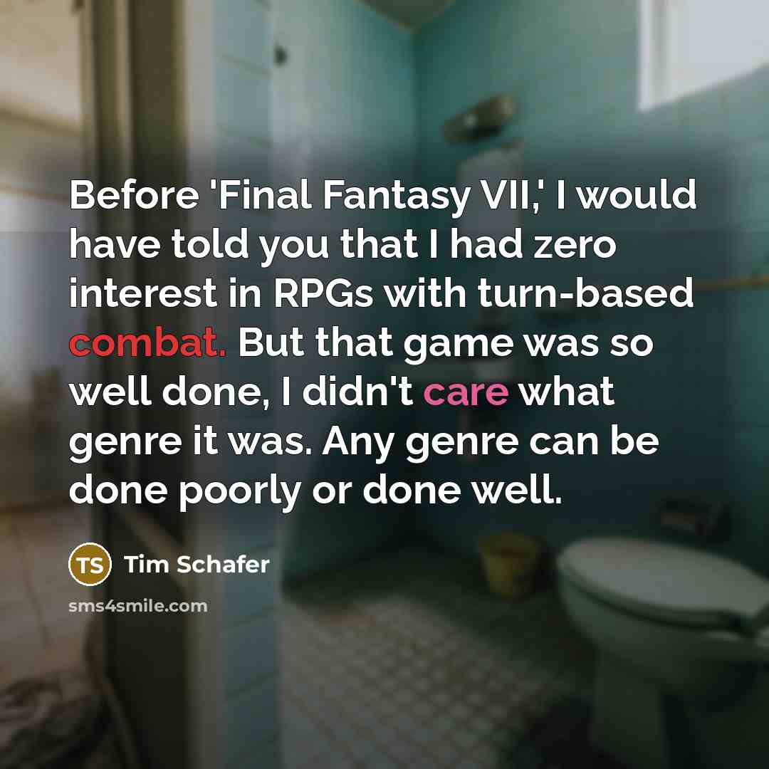 “Before 'Final Fantasy VII,' I would have told you that…” quote by Tim Schafer