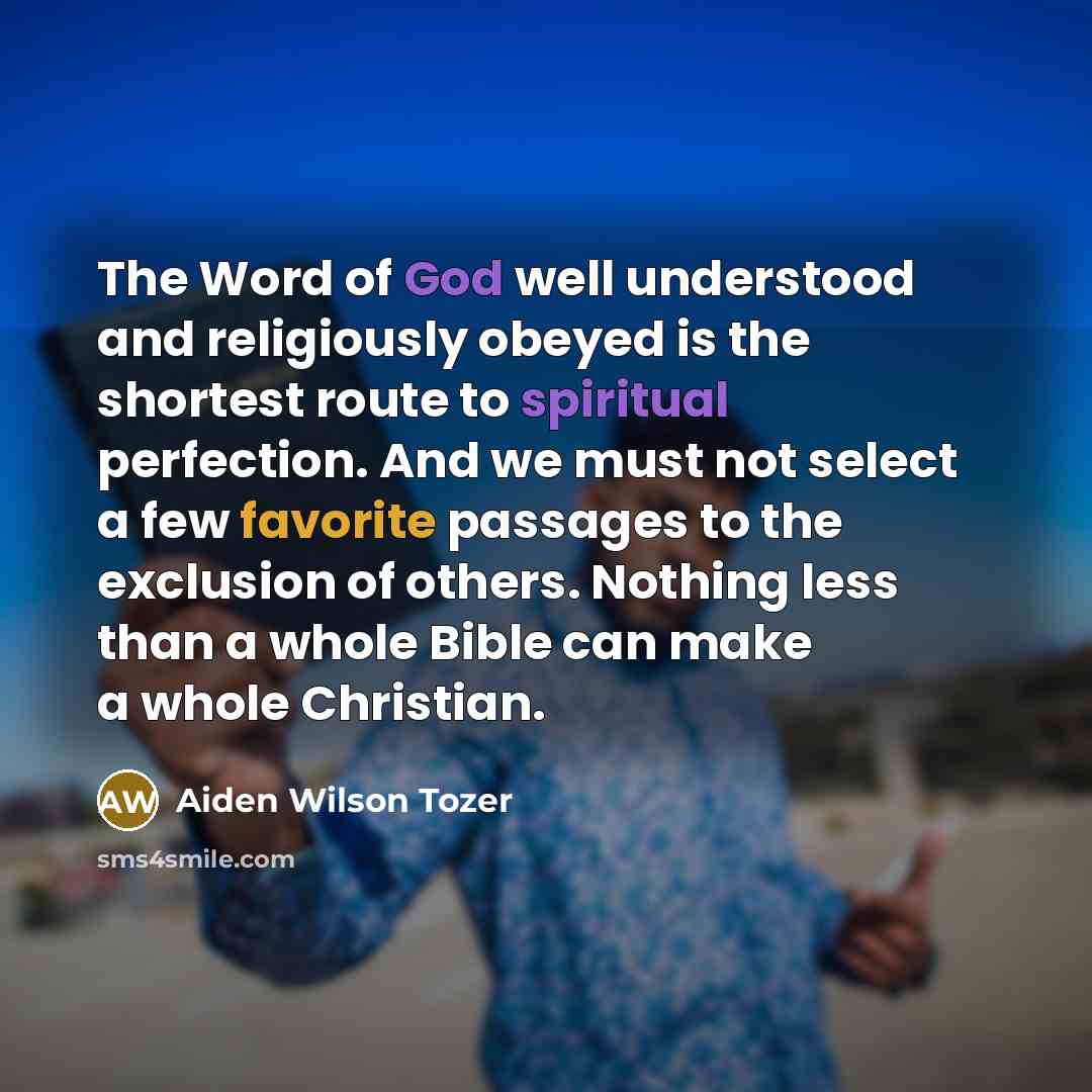 “The Word of God well understood and religiously obeyed is…” quote by Aiden Wilson Tozer