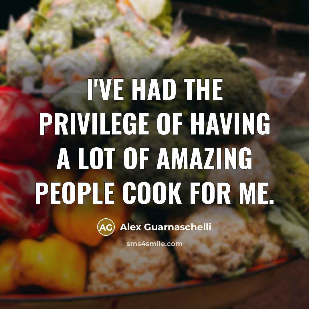 “I've had the privilege of having a lot of amazing…” quote by Alex Guarnaschelli