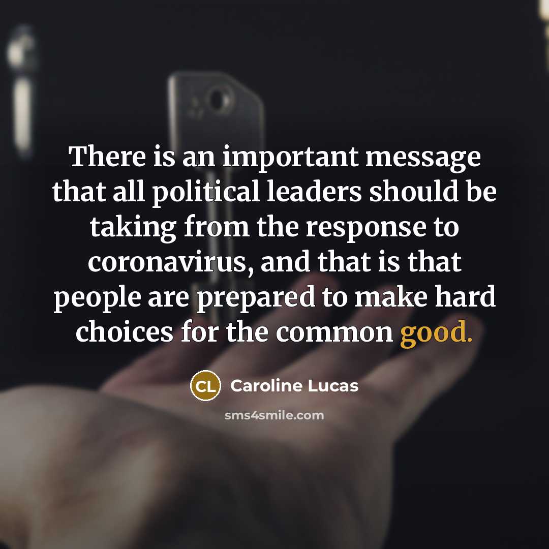 “There is an important message that all political leaders should…” quote by Caroline Lucas