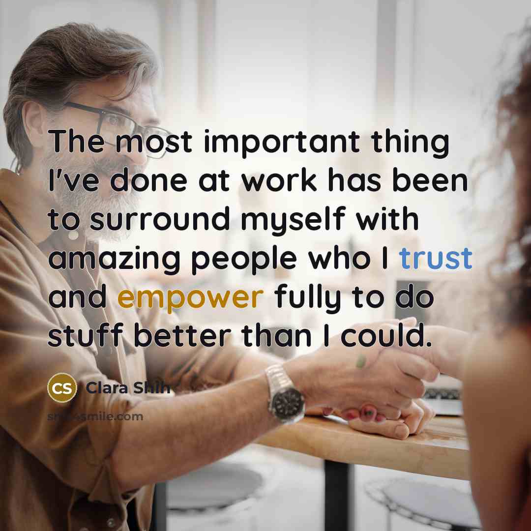 “The most important thing I've done at work has been…” quote by Clara Shih