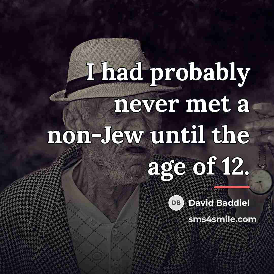 “I had probably never met a non-Jew until the age…” quote by David Baddiel