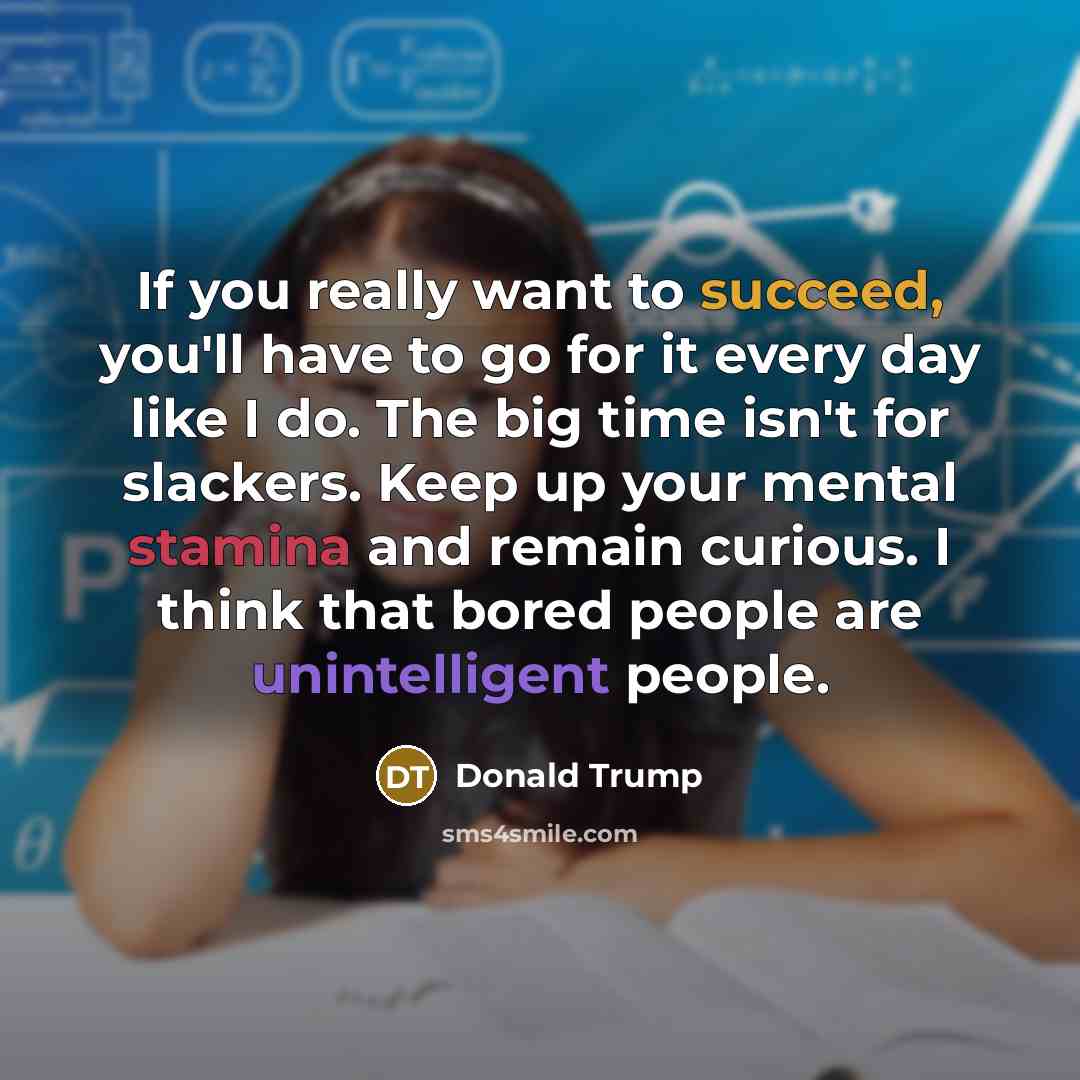 “If you really want to succeed, you'll have to go…” quote by Donald Trump