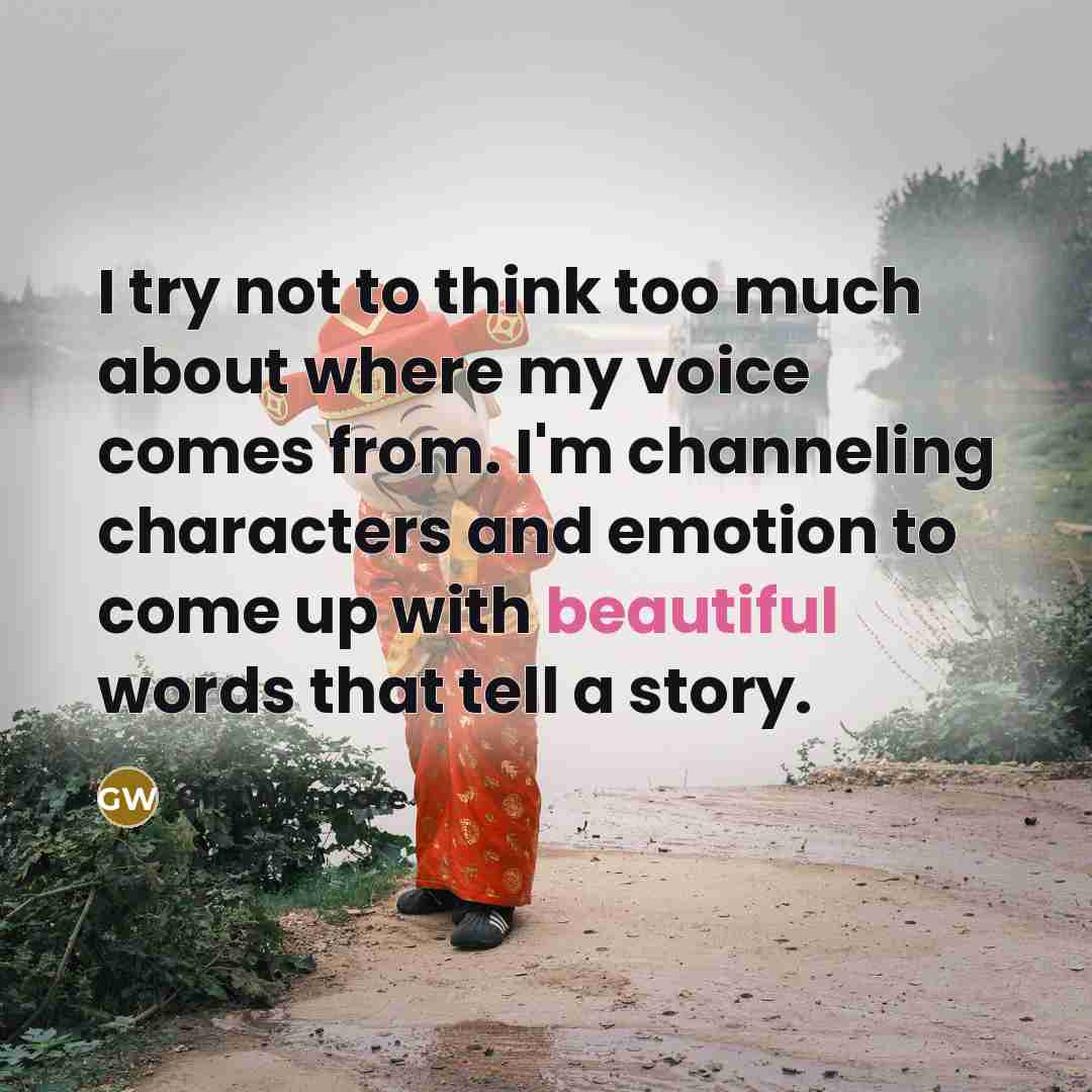 “I try not to think too much about where my…” quote by Gin Wigmore