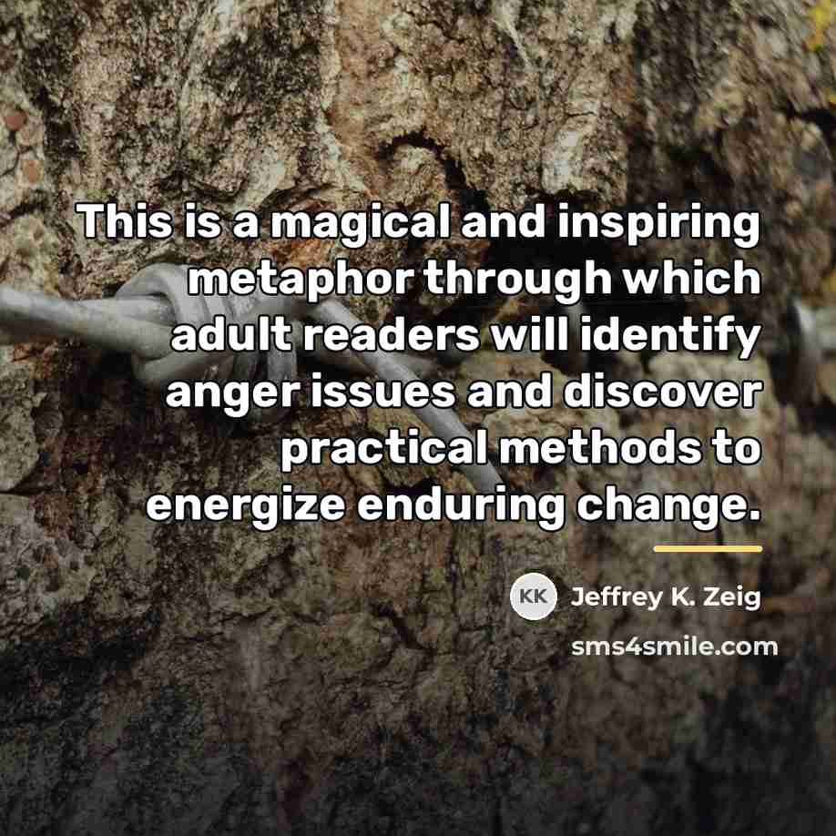 “This is a magical and inspiring metaphor through which adult…” quote by Jeffrey K. Zeig