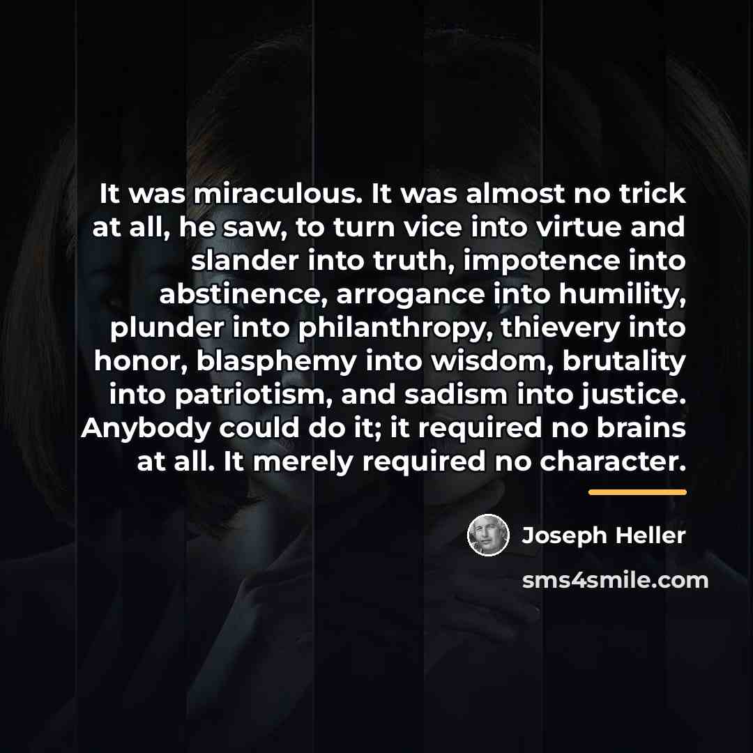 “It was miraculous. It was almost no trick at all,…” quote by Joseph Heller