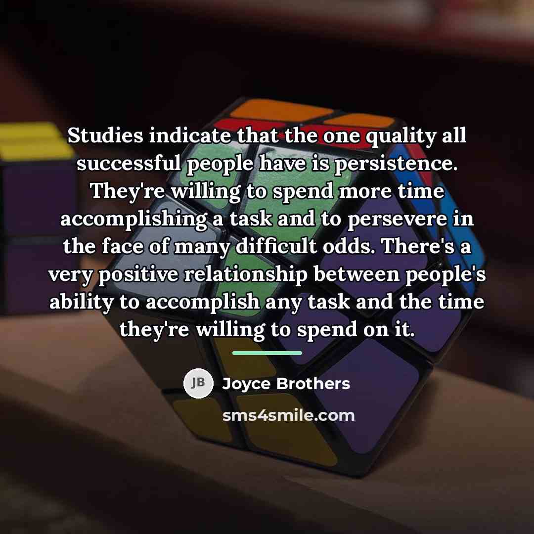 “Studies indicate that the one quality all successful people have…” quote by Joyce Brothers