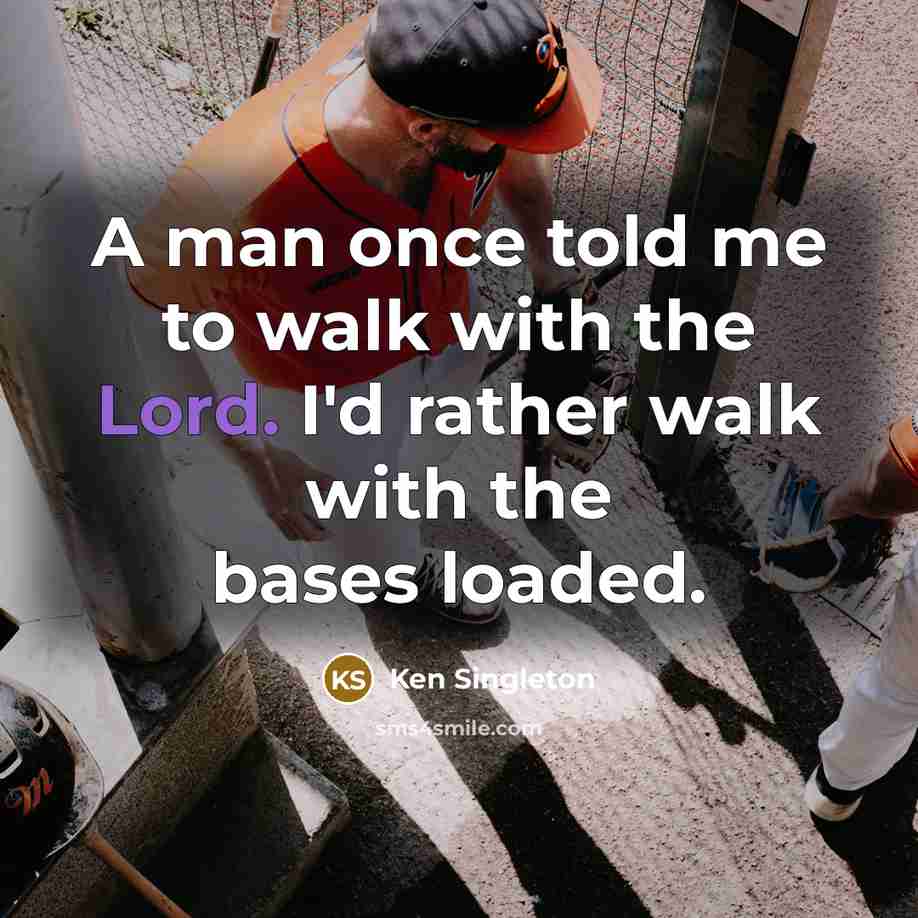 “A man once told me to walk with the Lord.…” quote by Ken Singleton
