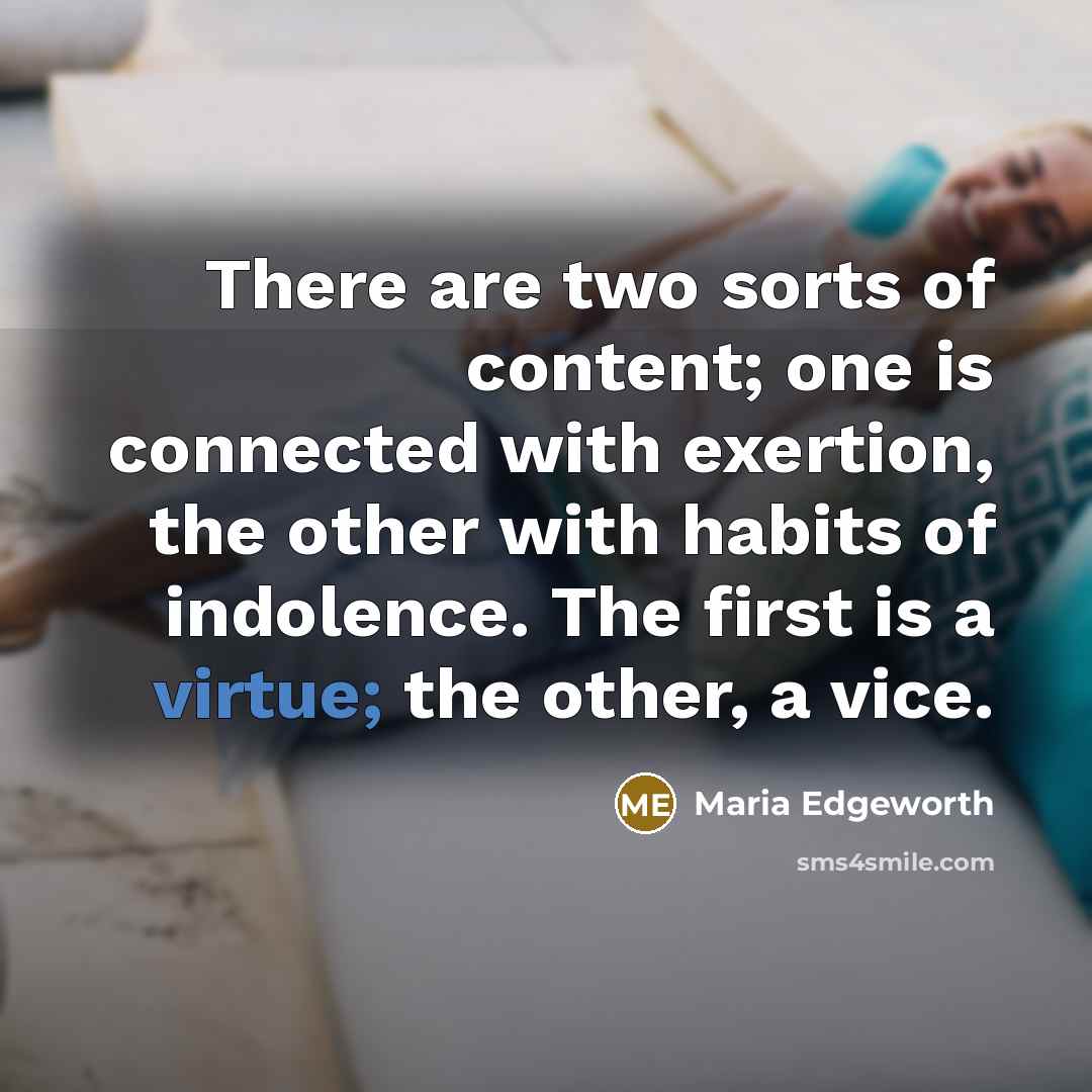 “There are two sorts of content; one is connected with…” quote by Maria Edgeworth