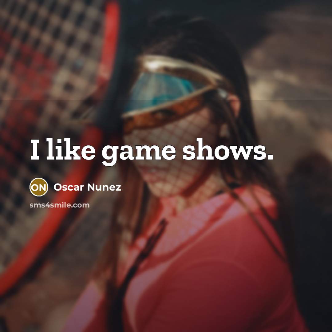 “I like game shows.…” quote by Oscar Nunez