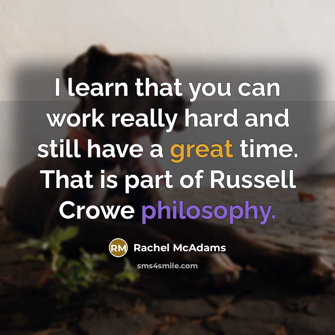 “I learn that you can work really hard and still…” quote by Rachel McAdams