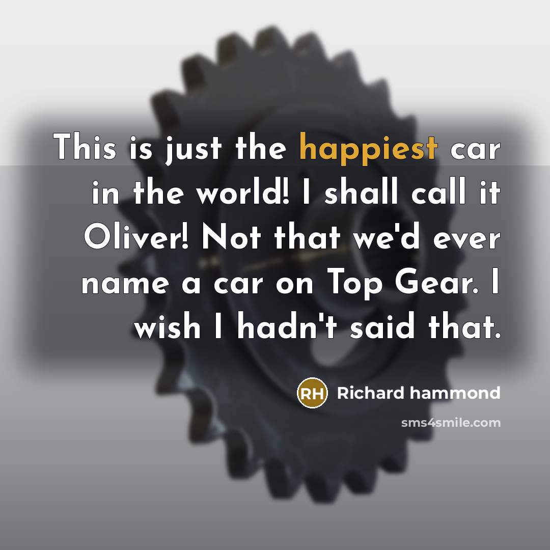 “This is just the happiest car in the world! I…” quote by Richard Hammond