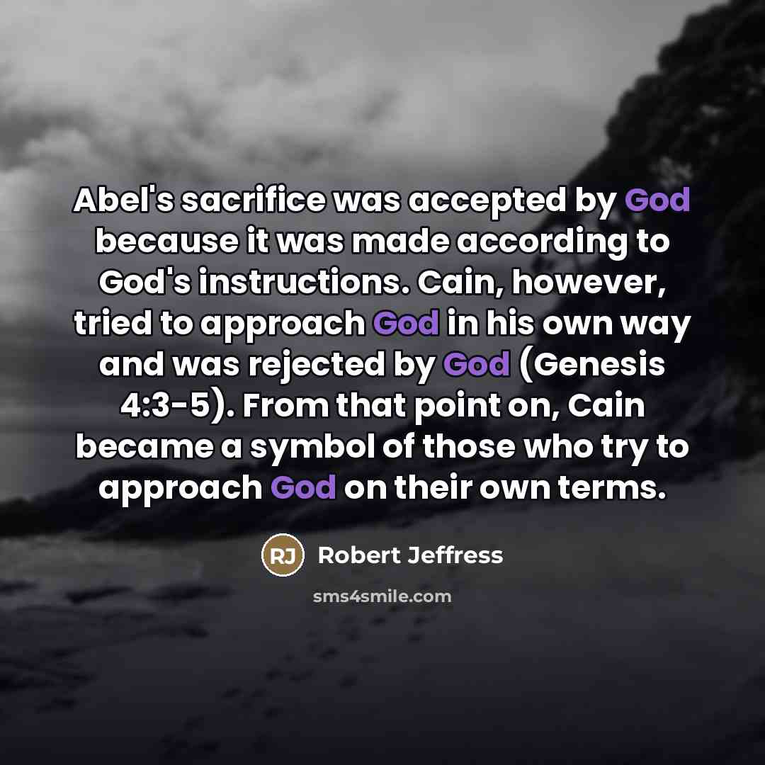 “Abel's sacrifice was accepted by God because it was made…” quote by Robert Jeffress