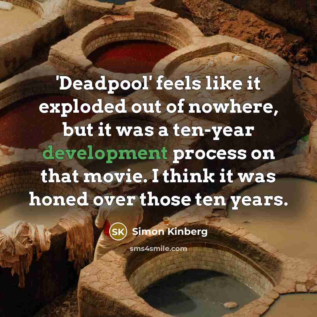 “'Deadpool' feels like it exploded out of nowhere, but it…” quote by Simon Kinberg