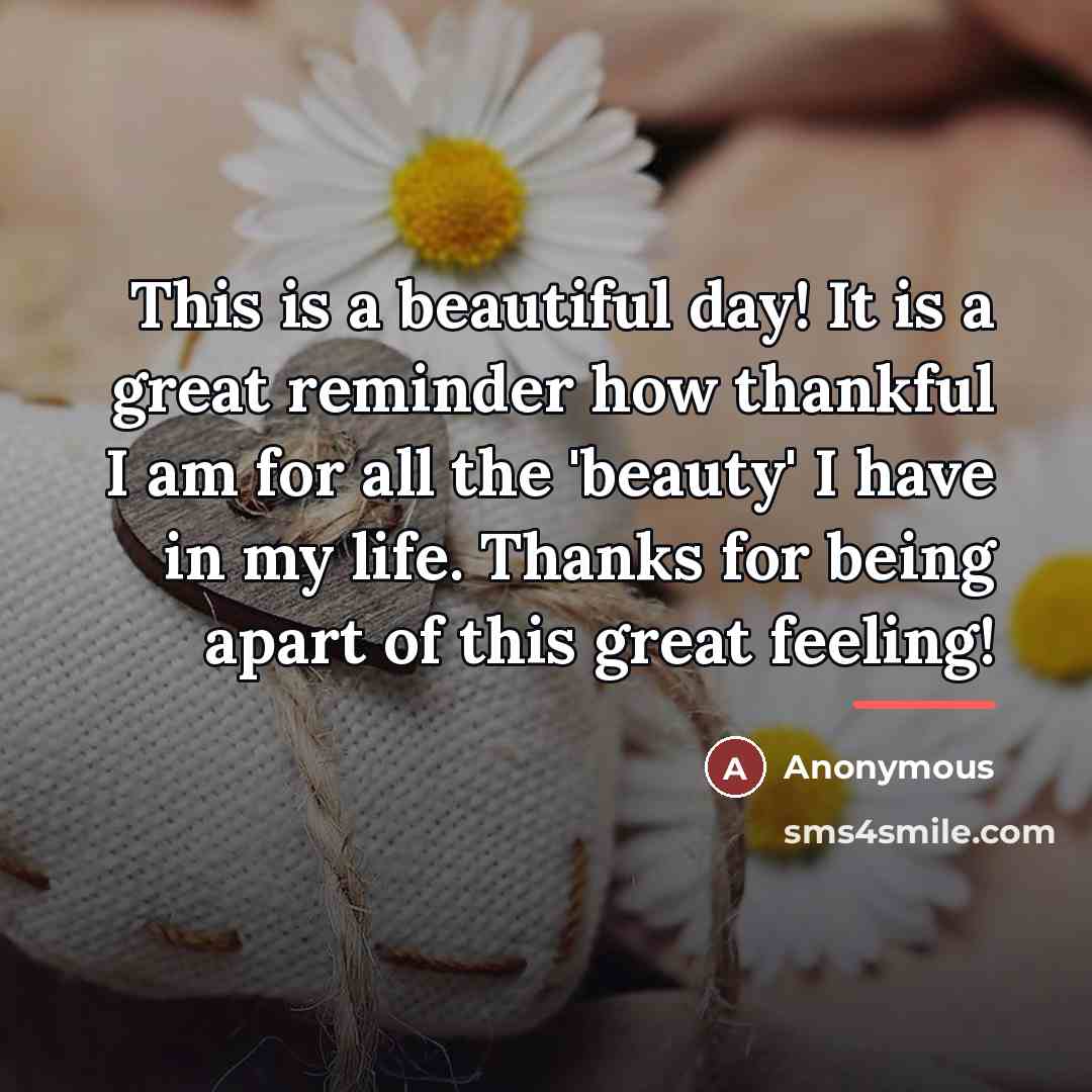 “This is a beautiful day! It is a great reminder…” quote by Anonymous
