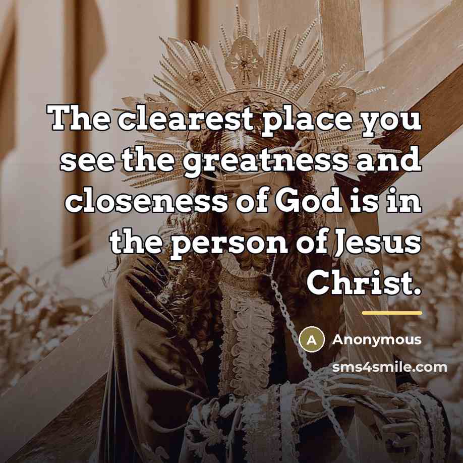 “The clearest place you see the greatness and closeness of…” quote by Anonymous