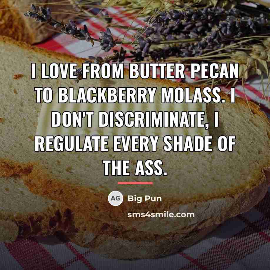“I love from butter pecan to blackberry molass. I don't…” quote by Big Pun