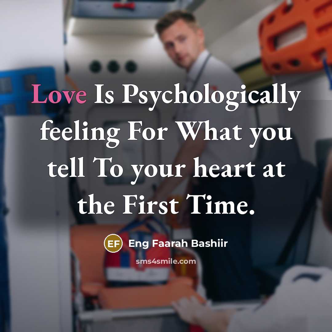 “Love Is Psychologically feeling For What you tell To your…” quote by Eng Faarah Bashiir