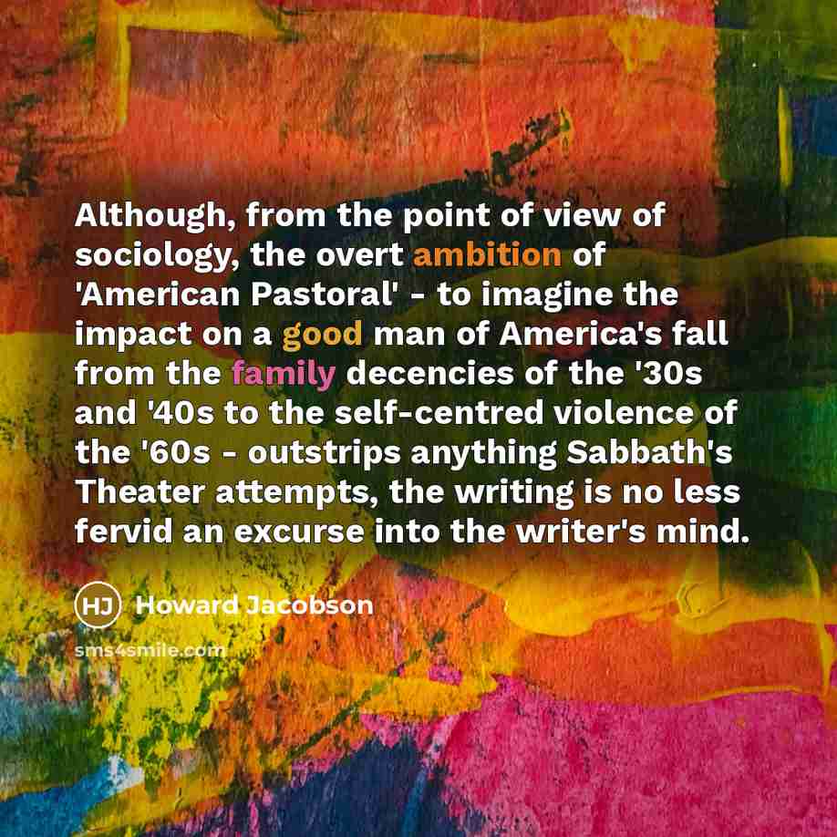 “Although, from the point of view of sociology, the overt…” quote by Howard Jacobson