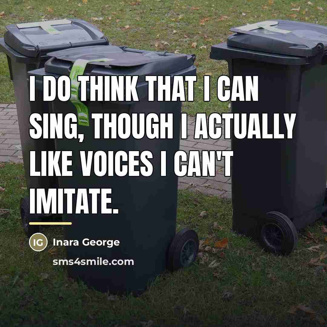 “I do think that I can sing, though I actually…” quote by Inara George