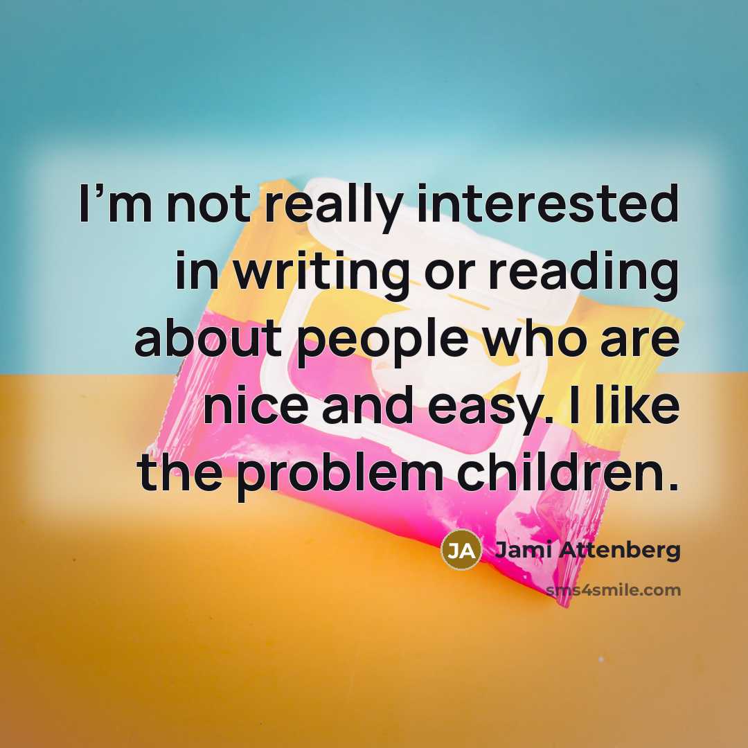 “I'm not really interested in writing or reading about people…” quote by Jami Attenberg