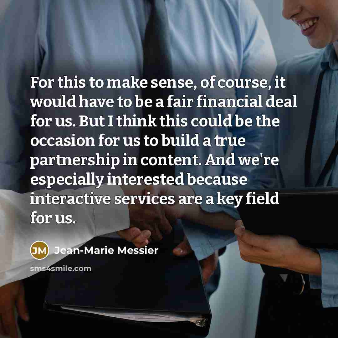 “For this to make sense, of course, it would have…” quote by Jean-Marie Messier
