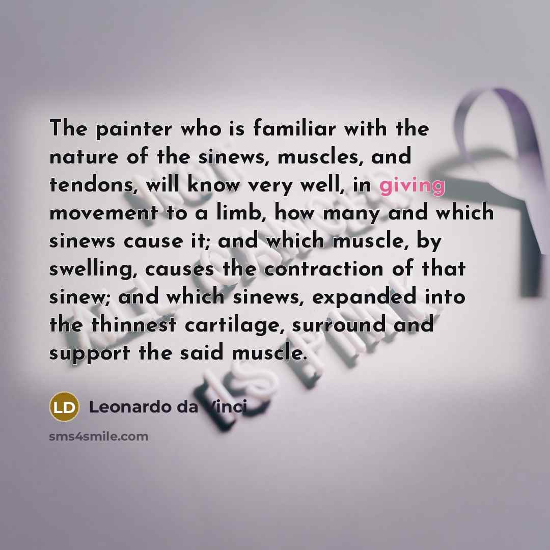 “The painter who is familiar with the nature of the…” quote by Leonardo da Vinci