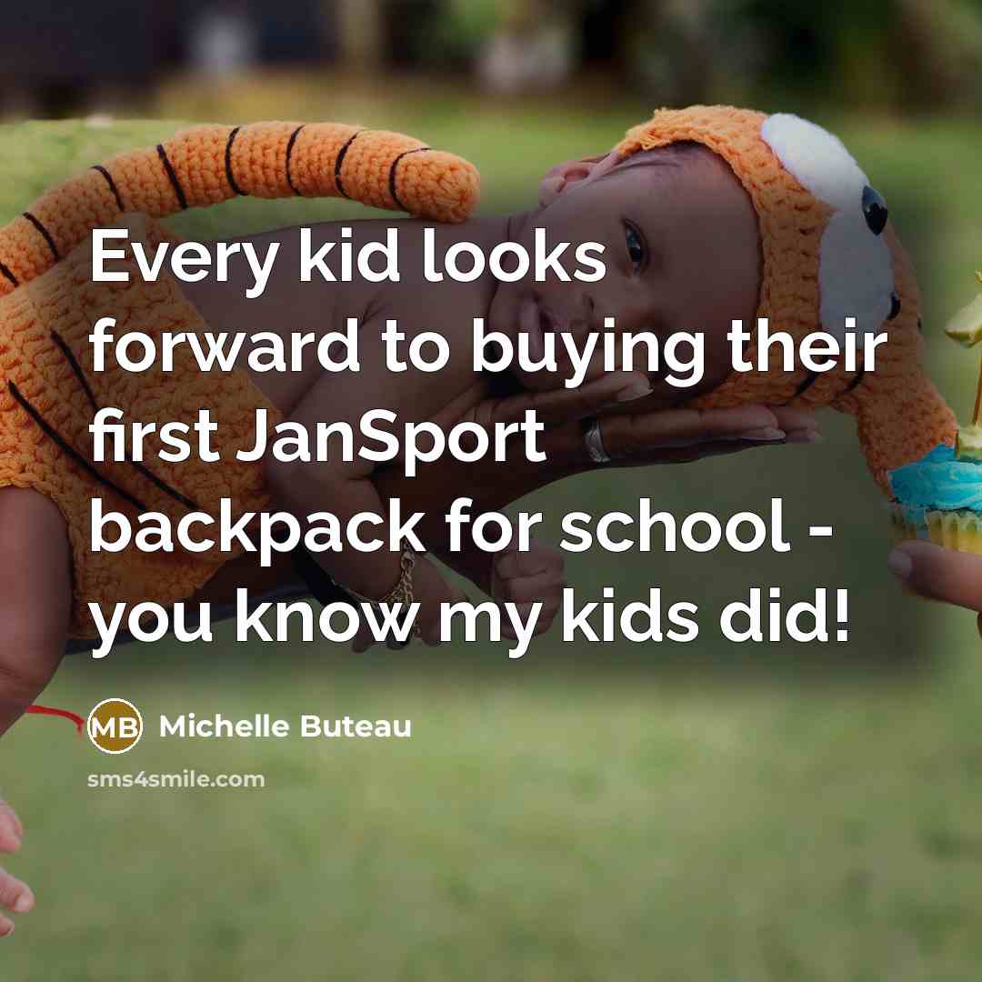 “Every kid looks forward to buying their first JanSport backpack…” quote by Michelle Buteau