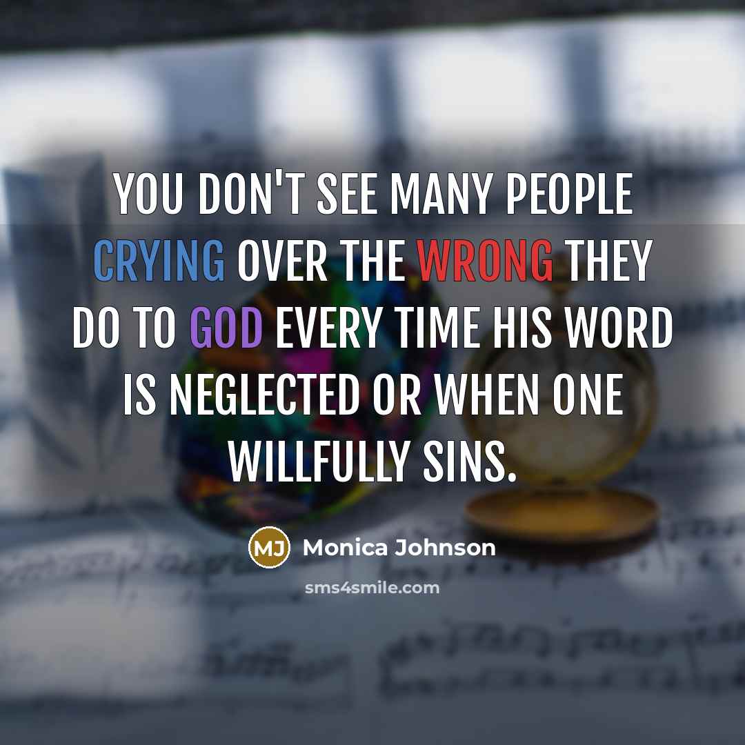 “You don't see many people crying over the wrong they…” quote by Monica Johnson