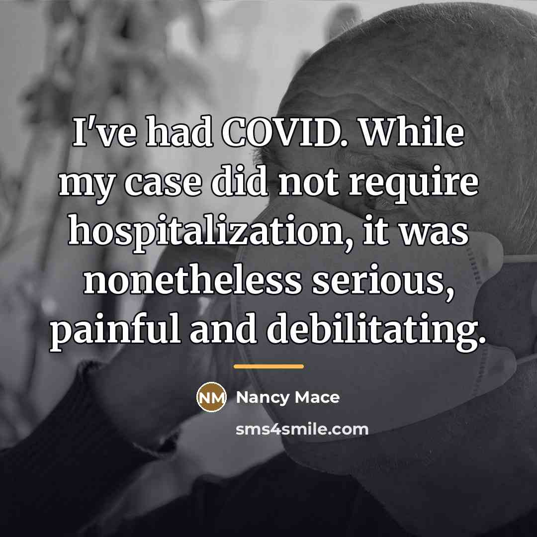 “I've had COVID. While my case did not require hospitalization,…” quote by Nancy Mace