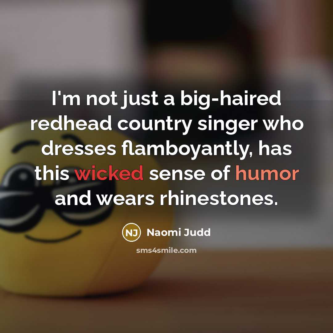 “I'm not just a big-haired redhead country singer who dresses…” quote by Naomi Judd